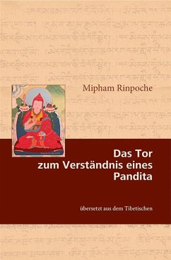 Das Tor zum Verständnis eines Pandita - Rinpoche, Mipham