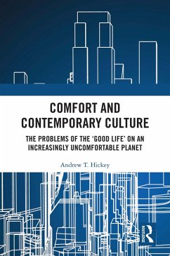 Comfort and Contemporary Culture (eBook, ePUB) - Hickey, Andrew