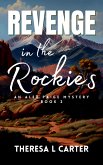 Revenge in the Rockies: An Alex Paige Travel Mystery Book 2 (Alex Paige Travel Mysteries, #2) (eBook, ePUB)