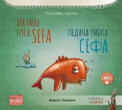 Der faule Fisch Sefa. Kinderbuch Deutsch-Ukrainisch mit MP3-Hörbuch zum Herunterladen - Kozikoglu, Tülin