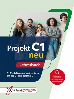 Projekt C1 neu. Lehrerbuch mit Audios online - Glotz-Kastanis, Jo;Schäffer, Dagmar;Tokmakidou, Stella