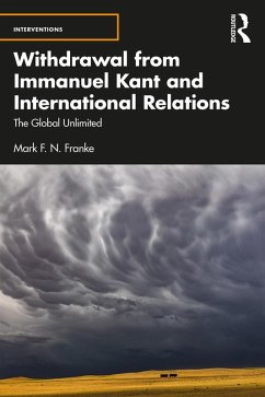 Withdrawal from Immanuel Kant and International Relations (eBook, ePUB) - Franke, Mark F. N.
