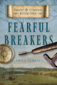 Fearful Breakers (Chart and Compass, #1) (eBook, ePUB) - Sebring, Janice