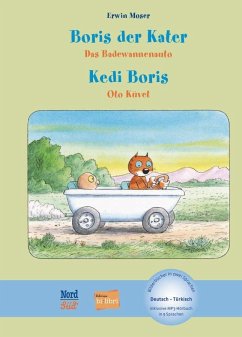 Boris der Kater - Das Badewannenauto. Deutsch-Türkisch - Moser, Erwin