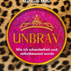UNBRAV - Mohr, Marianne