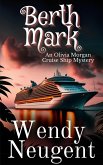 Berth Mark (An Olivia Morgan Cruise Ship Mystery) (eBook, ePUB)