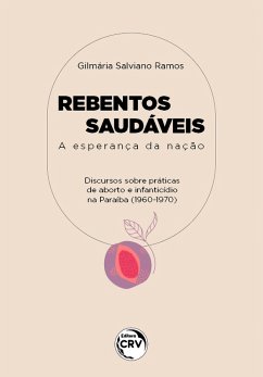 REBENTOS SAUDÁVEIS (eBook, ePUB) - Ramos, Gilmária Salviano