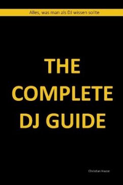 The Complete DJ Guide - Haase, Christian