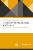 Denken ohne fachliches Geländer?