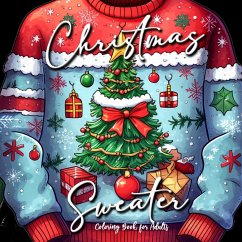 Christmas Sweater Coloring Book for Adults - Publishing, Monsoon;Grafik, Musterstück