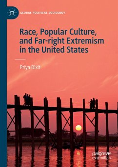 Race, Popular Culture, and Far-right Extremism in the United States - Dixit, Priya