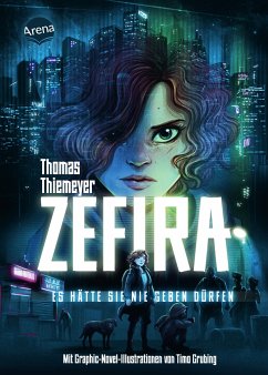 Zefira. Es hätte sie nie geben dürfen - Thiemeyer, Thomas