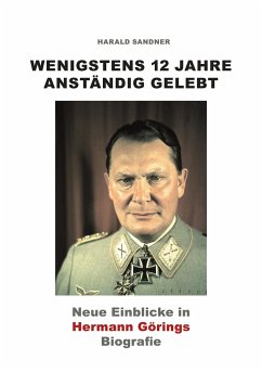 Wenigstens 12 Jahre anständig gelebt - Sandner, Harald