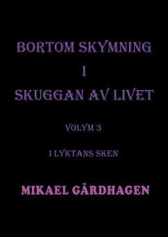 Bortom skymning i skuggan av livet (eBook, PDF) - Gårdhagen, Mikael