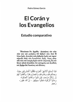 El Corán y los Evangelios - Gómez García, Pedro