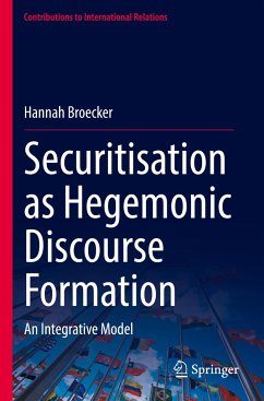 Securitisation as Hegemonic Discourse Formation - Broecker, Hannah