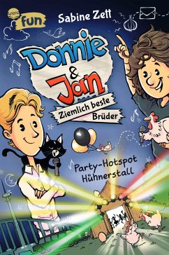 Party-Hotspot Hühnerstall / Donnie & Jan Bd.2 - Zett, Sabine
