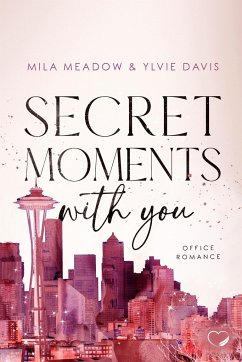 Secret Moments with you - Meadow, Mila;Davis, Ylvie