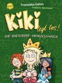 Die Hinterhof-Prinzessinnen / Kiki legt los! Bd.2