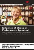 Influence of Stress on Performance Appraisal Influence of Stress on Performance Appraisal