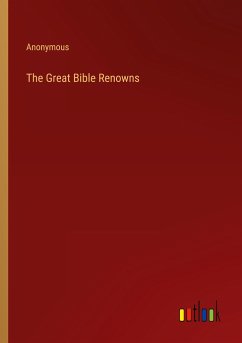The Great Bible Renowns