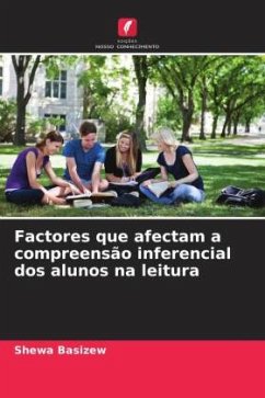 Factores que afectam a compreensão inferencial dos alunos na leitura - Basizew, Shewa