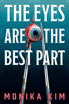 The Eyes Are the Best Part (eBook, ePUB) - Kim, Monika