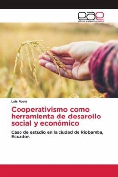 Cooperativismo como herramienta de desarollo social y económico - Moya, Luis
