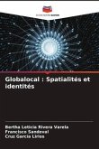 Globalocal : Spatialités et identités