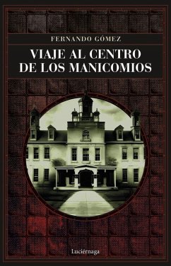 Cover Viaje al centro de los manicomios