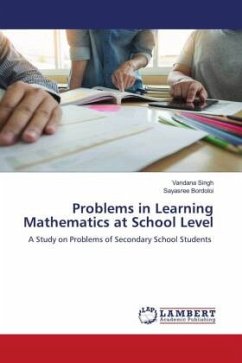 Problems in Learning Mathematics at School Level - Singh, Vandana;Bordoloi, Sayasree