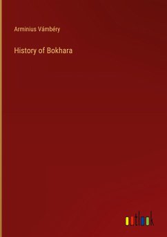 History of Bokhara - Vámbéry, Arminius