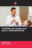 Cuidados de saúde oral para o ADOLESCENTE