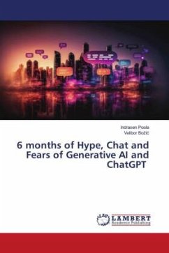 6 months of Hype, Chat and Fears of Generative AI and ChatGPT - Poola, Indrasen;Bozic, Velibor