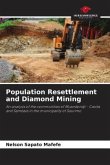 Population Resettlement and Diamond Mining