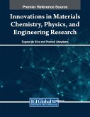 Innovations in Materials Chemistry, Physics, and Engineering Research