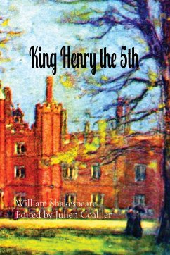 King Henry the 5th - Shakespeare, William