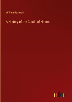 A History of the Castle of Halton