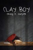 Clay Boy (eBook, ePUB)