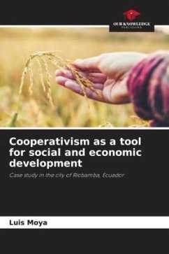 Cooperativism as a tool for social and economic development - Moya, Luis