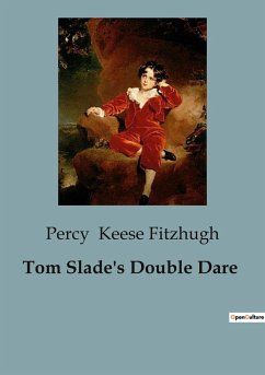 Tom Slade's Double Dare - Keese Fitzhugh, Percy