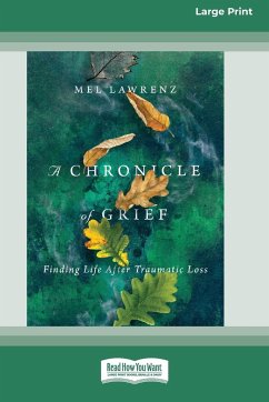 A Chronicle of Grief - Lawrenz, Mel