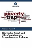 Städtische Armut und Mikrofinanzierung: Dynamiken und Diskurse