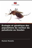 Écologie et génétique des populations du vecteur du paludisme au Soudan