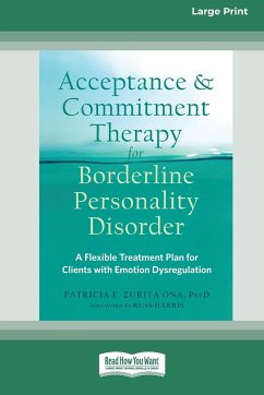 Acceptance and Commitment Therapy for Borderline Personality Disorder - Ona, Patricia E Zurita