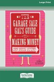 Garage Sale Gal's Guide to Making Money [Standard Large Print 16 Pt Edition]