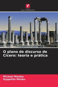 O plano de discurso de Cícero: teoria e prática - Mambu, Michael;Mimbu, Hyppolite