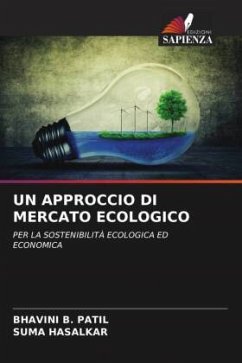 UN APPROCCIO DI MERCATO ECOLOGICO - Patil, Bhavini B.;HASALKAR, SUMA
