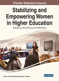 Stabilizing and Empowering Women in Higher Education