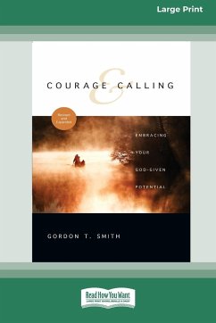 Courage and Calling - Smith, Gordon T